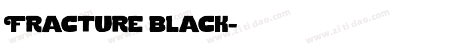 Fracture black字体转换